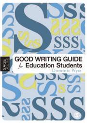 Front cover of The Good Writing Guide for Education Students by Dominic Wyse