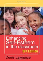 Cover of Enhancing self-esteem in the classroom by Denis Lawrence