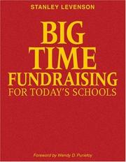 Front cover of Big-Time Fundraising for Today's Schools by Stanley Levenson