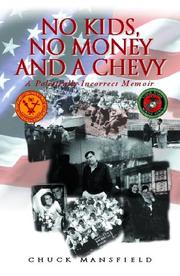 Front cover of No Kids, No Money and a Chevy by Chuck Mansfield