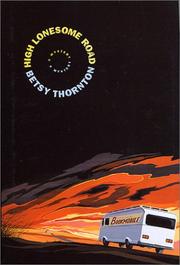 Front cover of High lonesome road by Betsy Thornton