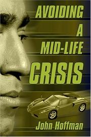 Cover of Avoiding a Mid-life Crisis by John Hoffman
