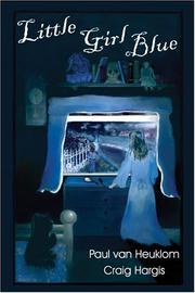 Front cover of Little Girl Blue by Paul Van Heuklom