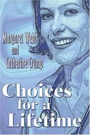 Cover of Choices for a Lifetime by Margaret Webb