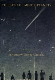 Front cover of The Path of Minor Planets by Andrew Sean Greer