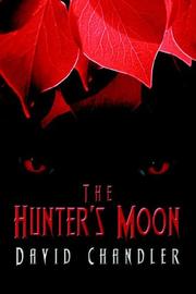 Cover of The Hunter's Moon by David Chandler