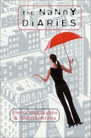 Front cover of The Nanny Diaries (Nanny #1) by Emma McLaughlin
