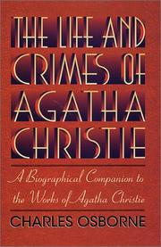 Front cover of The life and crimes of Agatha Christie by Charles Osborne