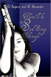 Front cover of There'll Be No Sad Songs Tonight by BJ Rogers
