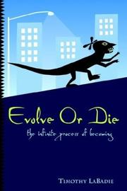 Cover of Evolve or Die by Timothy LaBadie