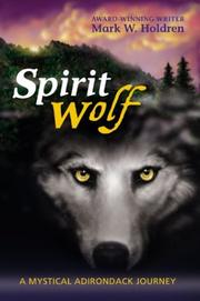 Cover of Spirit Wolf by Mark W. Holdren