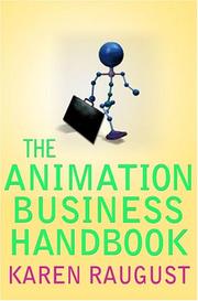 Front cover of The Animation Business Handbook by Karen Raugust