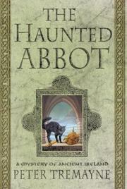 Front cover of The Haunted Abbot by Peter Berresford Ellis