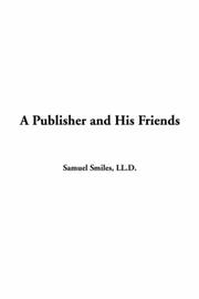 Front cover of A publisher and his friends by Samuel Smiles