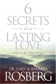 Front cover of 6 secrets to a lasting love by Gary Rosberg