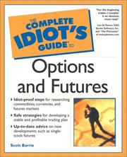 Front cover of The Complete Idiot's Guide to Options and Futures by Scott Barrie