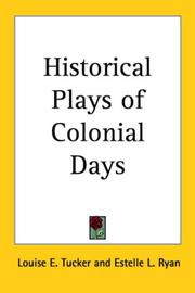Front cover of Historical Plays of Colonial Days by Louise E. Tucker