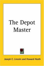 Front cover of The Depot Master by Joseph Crosby Lincoln