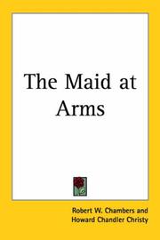 Cover of The maid-at-arms by Robert W. Chambers