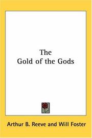 Front cover of The Gold of the Gods by Arthur B. Reeve