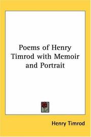 Cover of Poems Of Henry Timrod With Memoir And Portrait by Henry Timrod