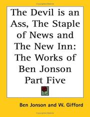 Front cover of The Devil Is An Ass, The Staple Of News And The New Inn by Ben Jonson