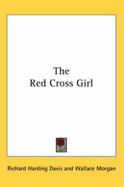 Front cover of The Red Cross Girl by Richard Harding Davis