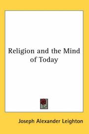 Cover of Religion And the Mind of Today by Joseph Alexander Leighton