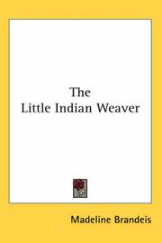 Cover of The Little Indian Weaver by Madeline Brandeis