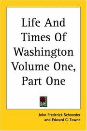 Cover of Life and times of Washington by John Frederick Schroeder