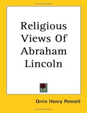 Cover of Religious views of Abraham Lincoln by Orrin Henry Pennell