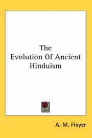 Front cover of The evolution of ancient Hinduism by A. M. Floyer
