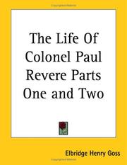 Front cover of The life of Colonel Paul Revere by Elbridge Henry Goss