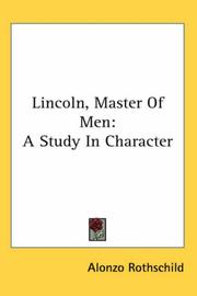 Front cover of Lincoln, master of men by Alonzo Rothschild