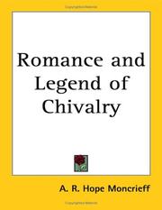 Cover of Romance & legend of chivalry by A. R. Hope Moncrieff