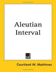 Front cover of Aleutian interval by Courtland W. Matthews