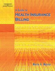 Front cover of A guide to health insurance billing by Marie A. Moisio