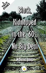 Front cover of Black, Kidnapped in the '60s, No Big Deal by McFerrel Jones