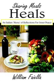 Front cover of Sharing Meals Heals by William Faiella