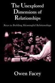 Front cover of The Unexplored Dimensions of Relationships by Owen Facey