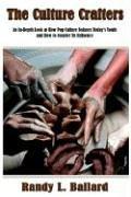 Front cover of The culture crafters by Randy L. Ballard