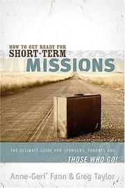 Front cover of How to get ready for short-term missions by Anne-Geri' Fann