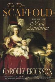 Cover of To the scaffold by Carolly Erickson