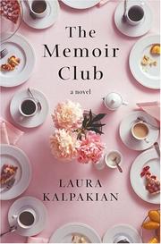 Cover of The memoir club by Laura Kalpakian