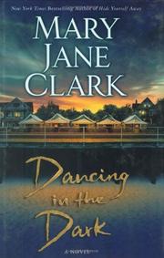 Cover of Dancing in the dark by Mary Jane Behrends Clark
