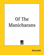 Front cover of Of The Manichaeans by Alexander