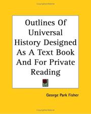 Cover of Outlines of universal history : designed as a text-book and for private reading by George Park Fisher