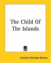 Cover of The Child of the Islands by Caroline Sheridan Norton