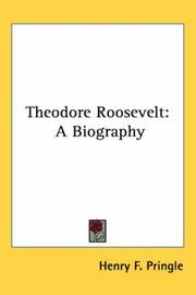 Cover of Theodore Roosevelt by Henry F. Pringle