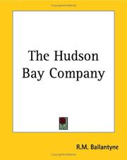 Front cover of The Hudson Bay Company by Robert Michael Ballantyne